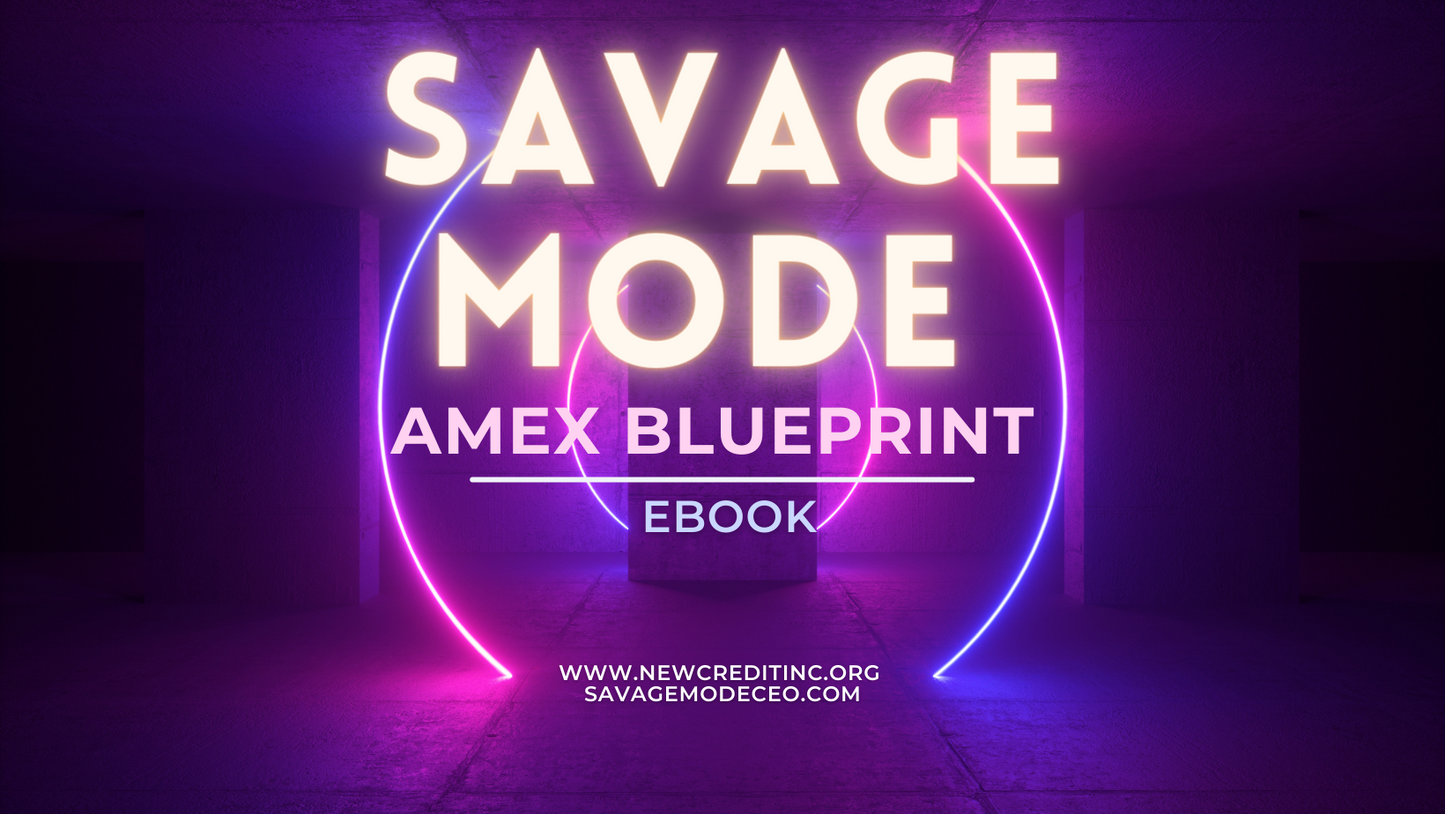 Savage Mode Amex Blueprint