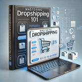 Mastering Dropshipping 101 Ebook