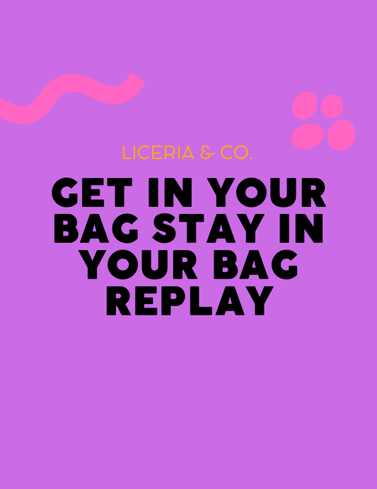 Get In Your Bag Stay In Your Bag Replay Day1